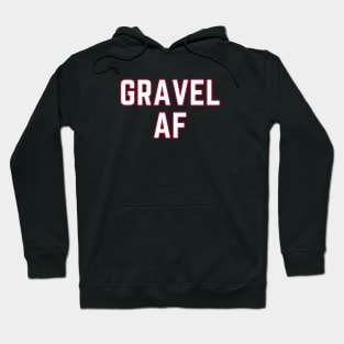 Gravel AF Cycling Shirt, Gravel As Eff Shirt, Gravel As F*ck, Gravel Lover Shirt, Funny Gravel Shirt, Graveler Shirt, Gravelista Shirt Hoodie